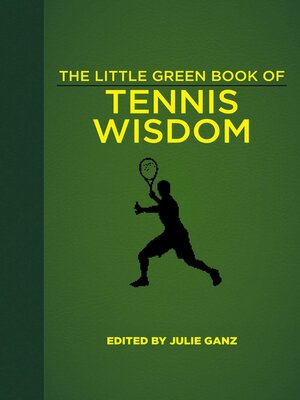 cover image of The Little Green Book of Tennis Wisdom